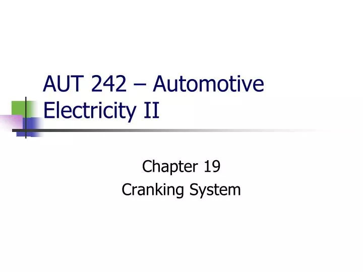 aut 242 automotive electricity ii