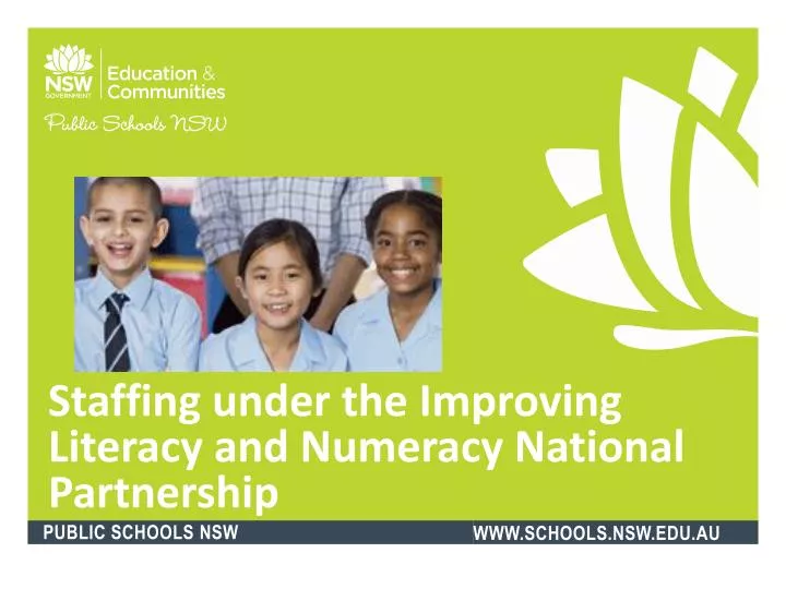 staffing under the improving literacy and numeracy national partnership
