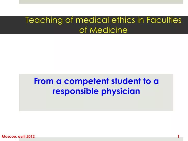 teaching of medical ethics in faculties of medicine