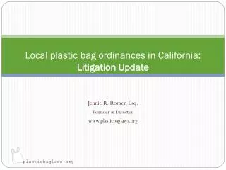 Local plastic bag ordinances in California: Litigation Update
