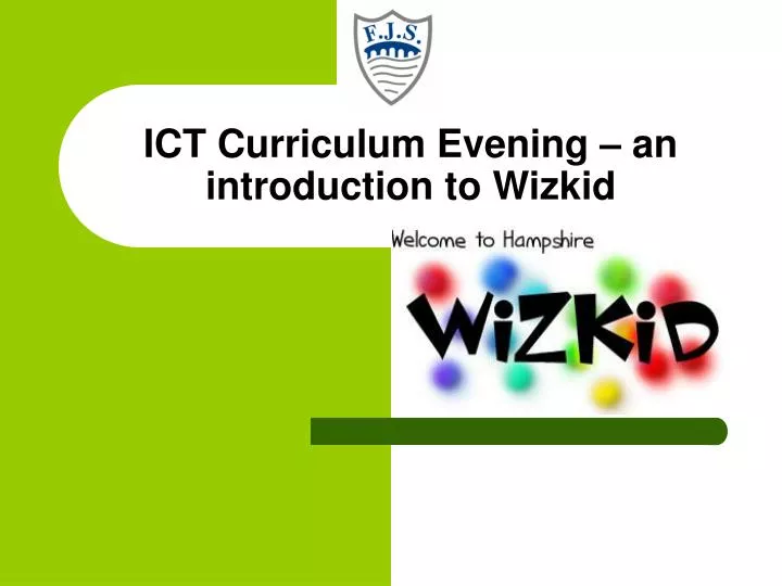 ict curriculum evening an introduction to wizkid
