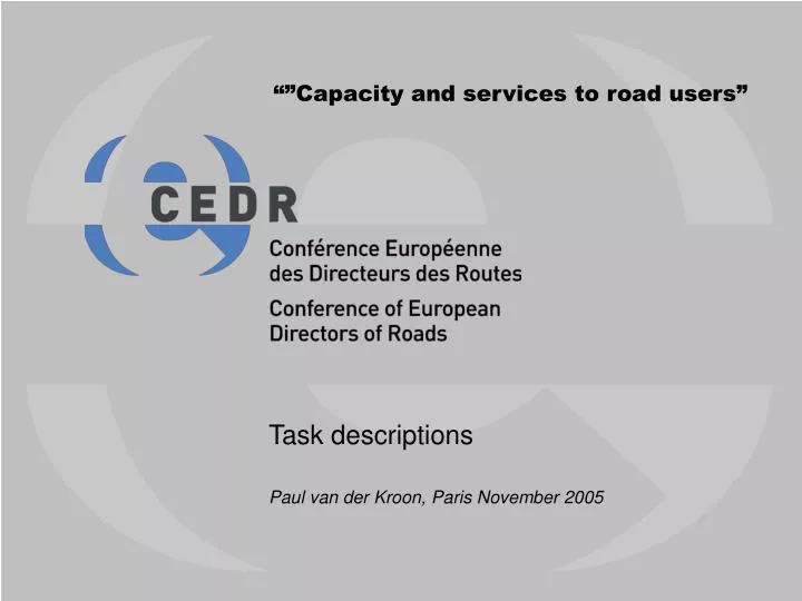 capacity and services to road users