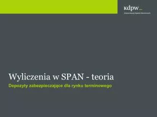 wyliczenia w span teoria