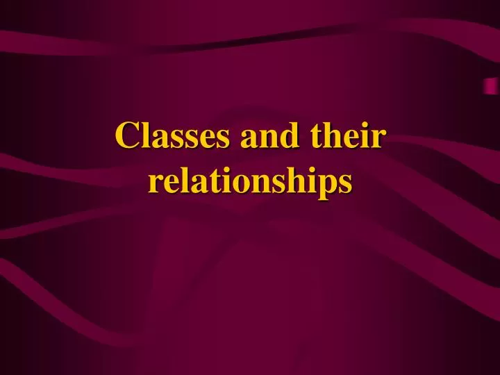 classes and their relationships