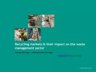 Recycling markets &amp; their impact on the waste management sector