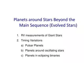 Planets around Stars Beyond the Main Sequence (Evolved Stars)