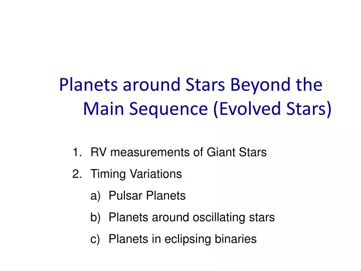 planets around stars beyond the main sequence evolved stars