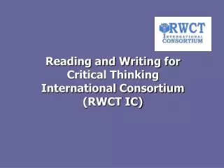 Reading and Writing for Critical Thinking International Consortium (RWCT IC)