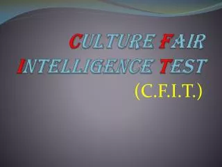 c ulture f air i ntelligence t est