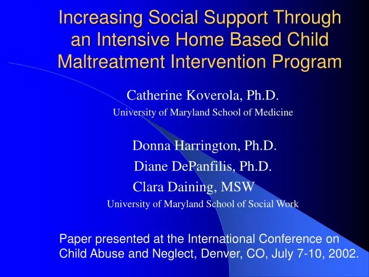 increasing social support through an intensive home based child maltreatment intervention program