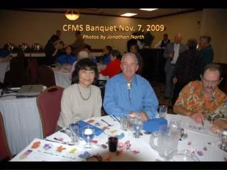 CFMS Banquet Nov. 7, 2009 Photos by Jonathan North