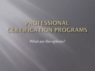 Professional Certification Programs