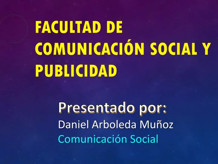 facultad de comunicaci n social y publicidad