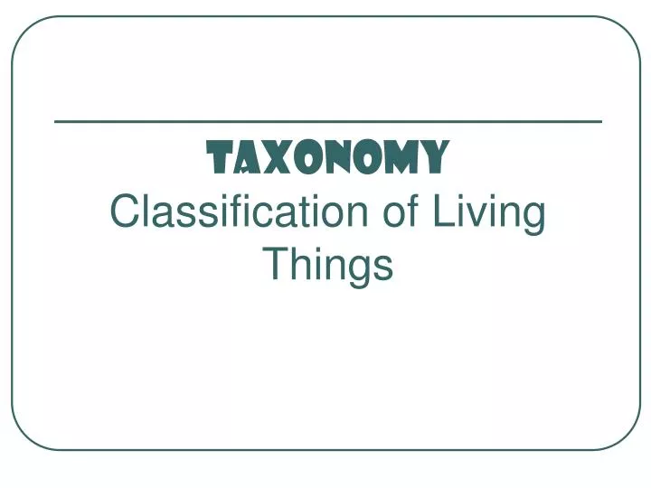 taxonomy classification of living things