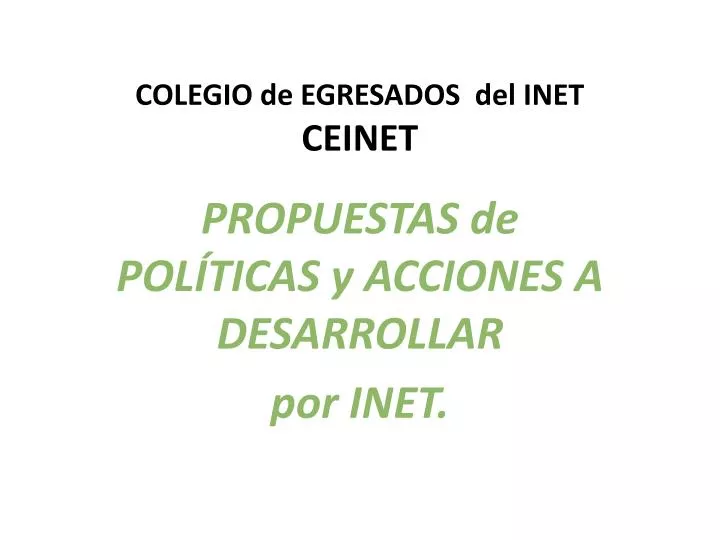 colegio de egresados del inet ceinet