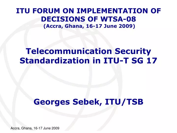 telecommunication security standardization in itu t sg 17