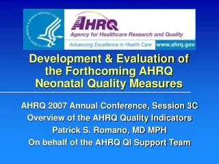 Development &amp; Evaluation of the Forthcoming AHRQ Neonatal Quality Measures