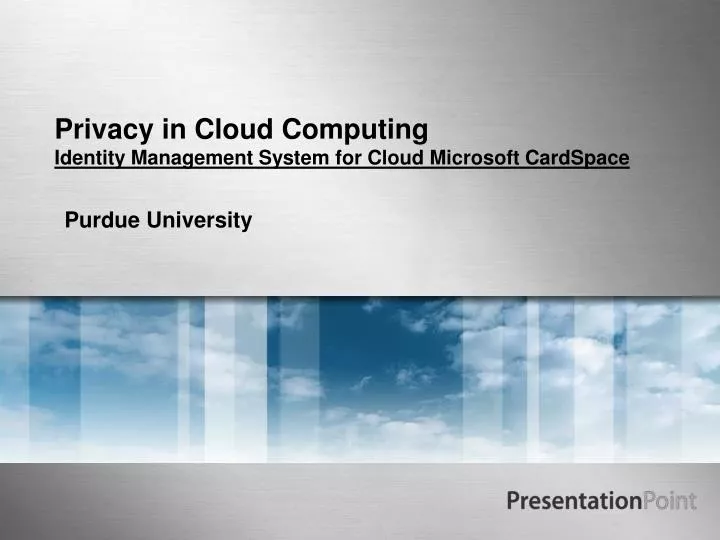 privacy in cloud computing identity management system for cloud microsoft cardspace