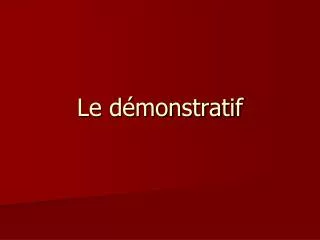 le d monstratif