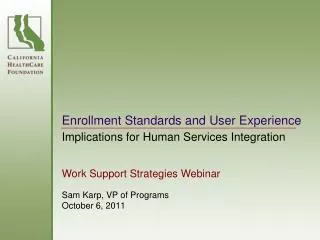 Enrollment Standards and User Experience