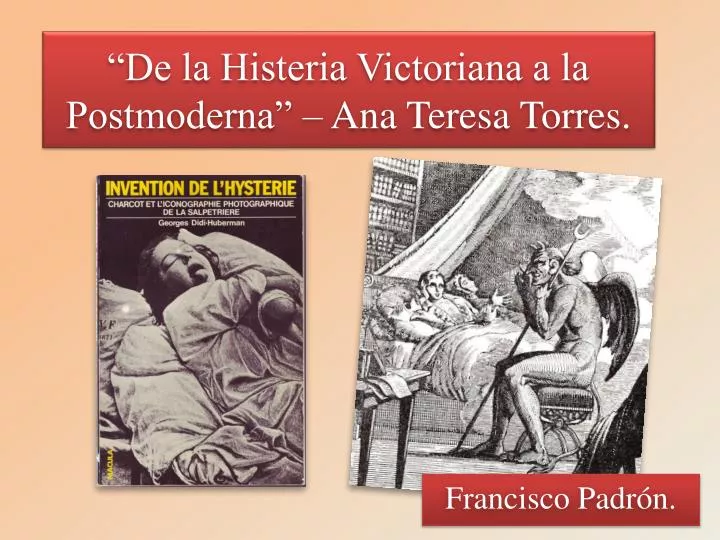 de la histeria victoriana a la postmoderna ana teresa torres