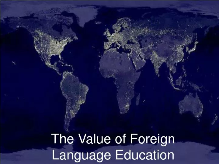 the value of foreign language education