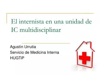 el internista en una unidad de ic multidisciplinar