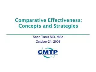 Comparative Effectiveness: Concepts and Strategies