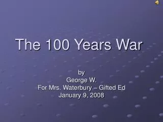 The 100 Years War