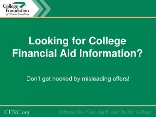 Looking for College Financial Aid Information?
