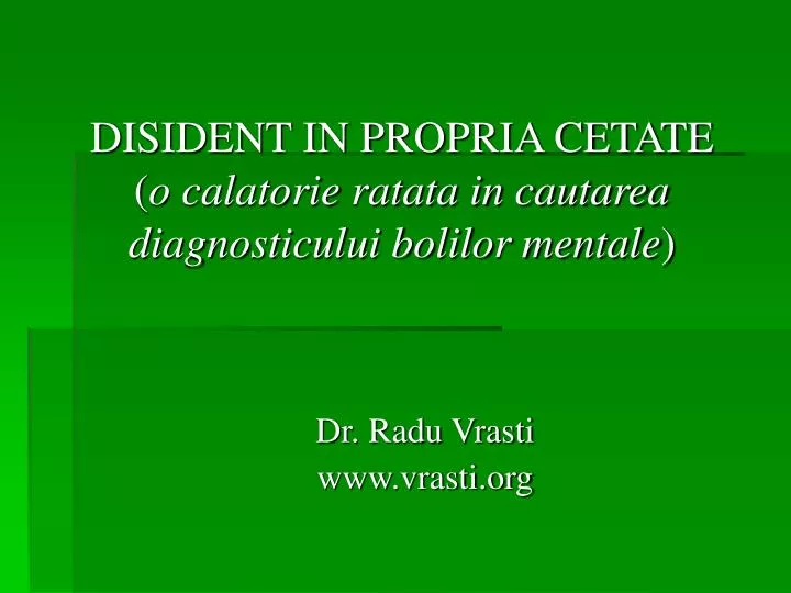 disident in propria cetate o calatorie ratata in cautarea diagnosticului bolilor mentale