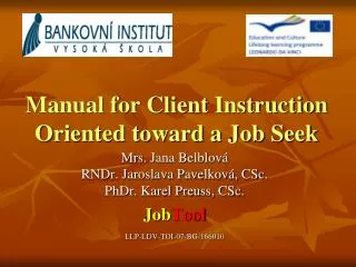 Manual for Client Instruction Oriented toward a Job Seek