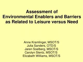 Assessment of Environmental Enablers and Barriers as Related to Leisure versus Need