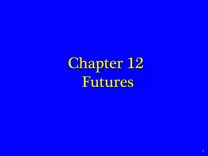 chapter 12 futures