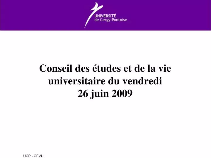 conseil des tudes et de la vie universitaire du vendredi 26 juin 2009