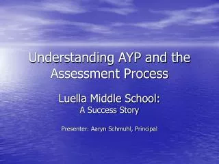 Understanding AYP and the Assessment Process