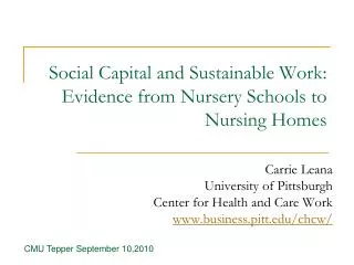 Social Capital and Sustainable Work: Evidence from Nursery Schools to Nursing Homes