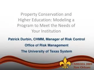 Patrick Durbin, CHMM, Manager of Risk Control Office of Risk Management