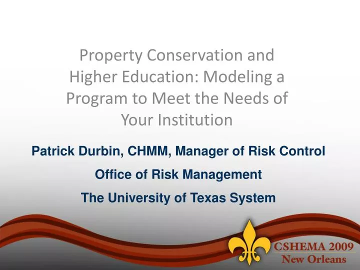 property conservation and higher education modeling a program to meet the needs of your institution