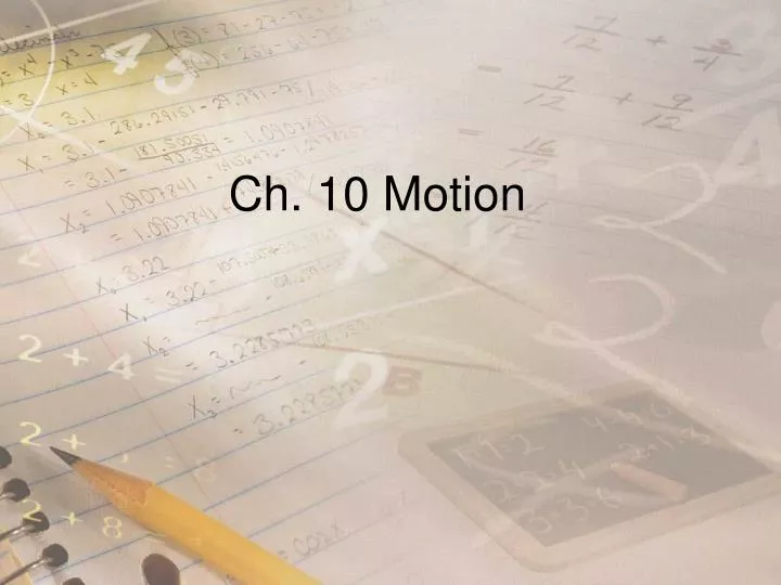 ch 10 motion