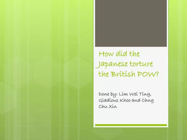 how did the japanese torture the british pow