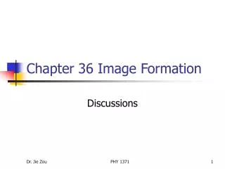 Chapter 36 Image Formation