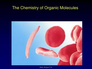 The Chemistry of Organic Molecules