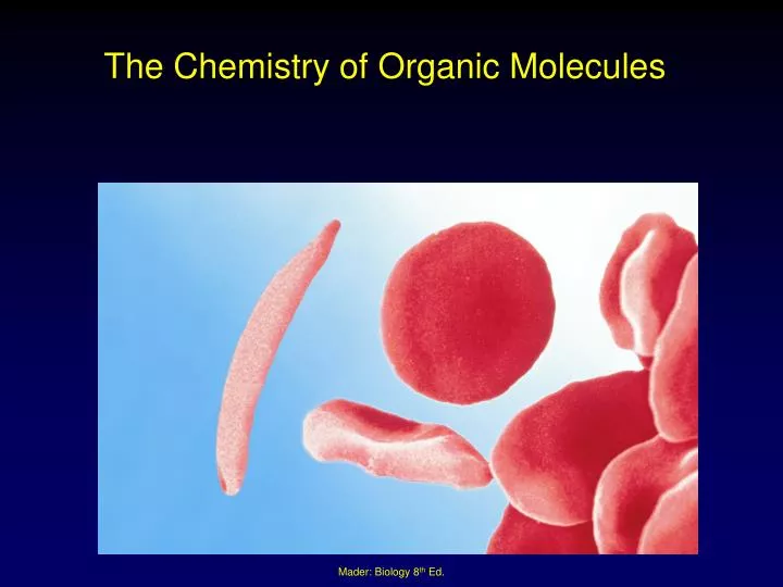 the chemistry of organic molecules