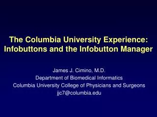 The Columbia University Experience: Infobuttons and the Infobutton Manager