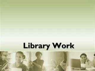Library Work