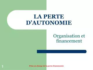 la perte d autonomie