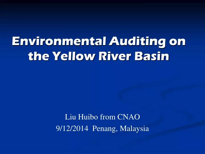 environmental auditing on the yellow river basin