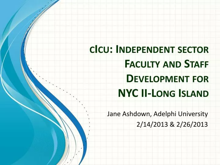 cicu independent sector faculty and staff development for nyc ii long island