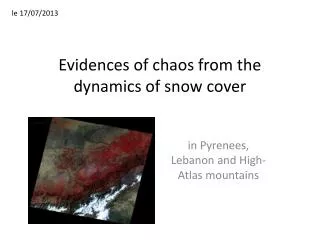Evidences of chaos from the dynamics of snow cover